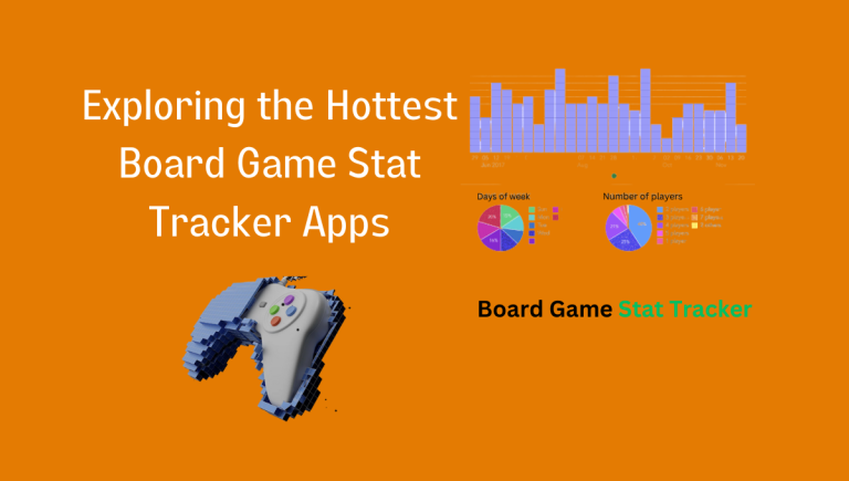 Board Game Stat Tracker Apps: Unveiling the Latest Trends