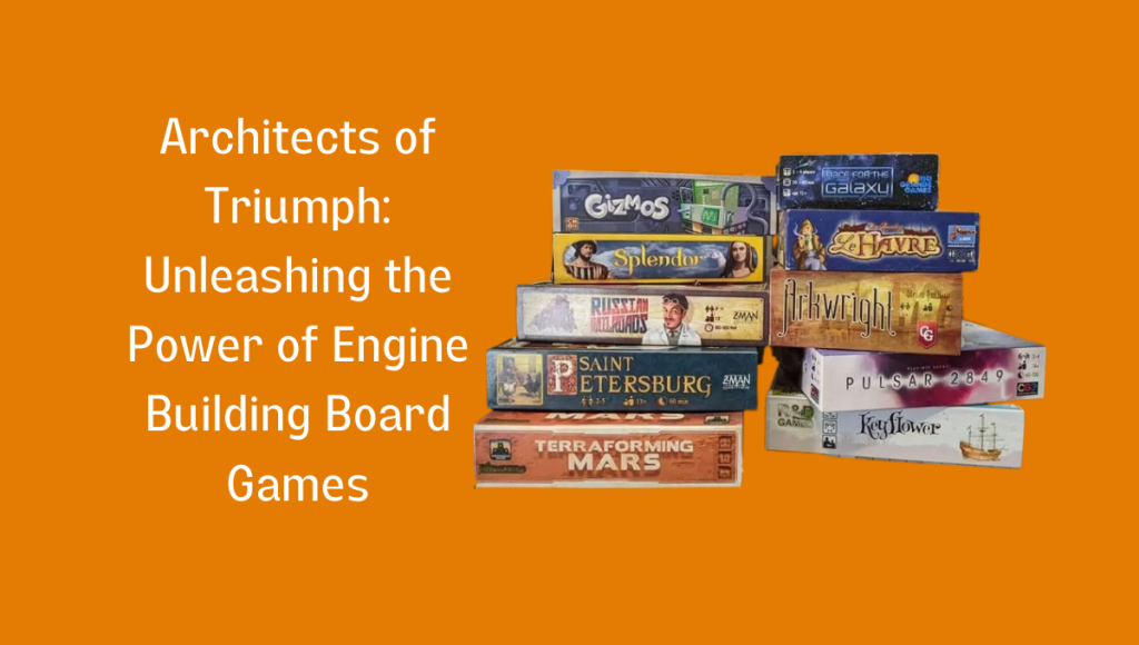 Mastering the Magic of Engine Building Board Games Boardgamery