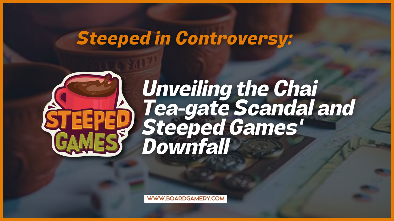 The Chai Tea-gate Scandal: Unraveling Steeped Games' Downfall