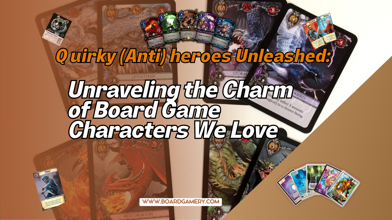 Unraveling the Charm of Board Game Characters: Why We Love Our Quirky (Anti)heroes