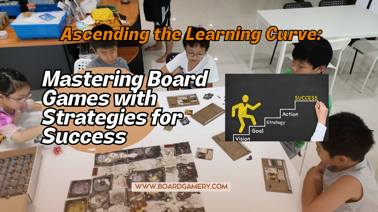 Mastering the Board Game Learning Curve: Strategies for Success